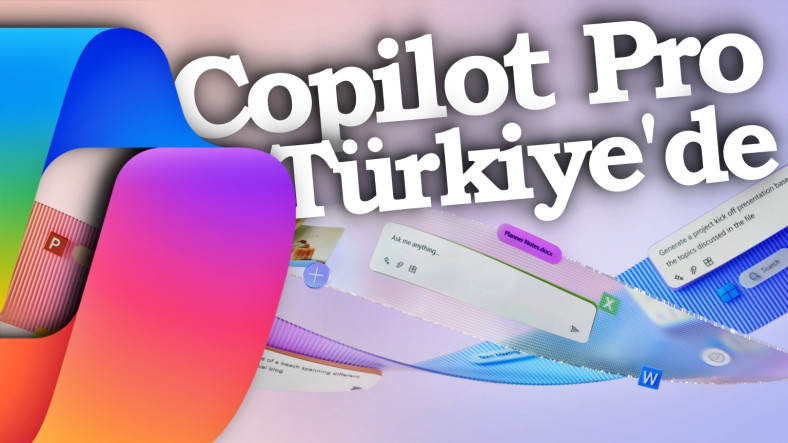Microsoft, “Copilot Pro”yu Türkiye’de Kullanıma Sundu: İşte Özellikleri ve Fiyatı