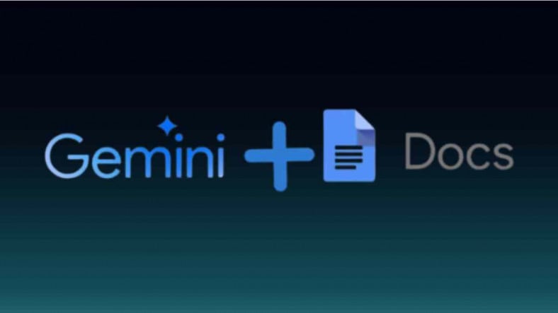 Google Docs, Gemini Destekli Yeni Özelliğini Duyurdu: İçerik Oluşturmayı Hiç Olmadığı Kadar Hızlandıracak